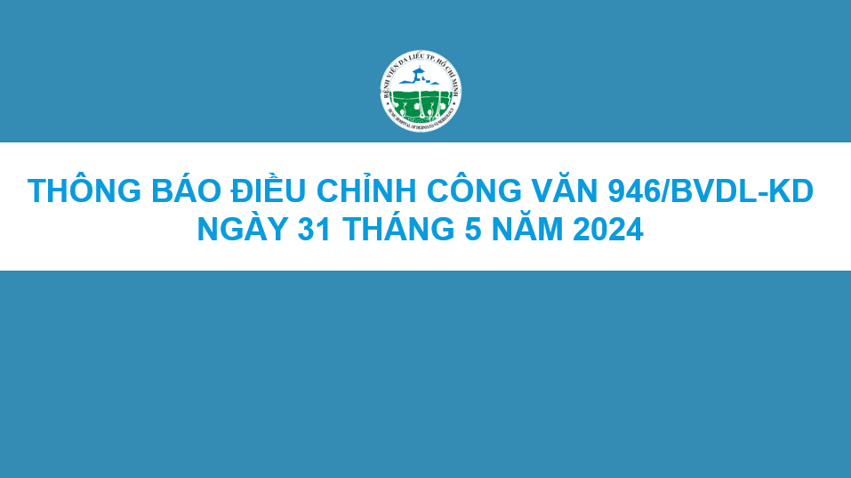 bvdl-tb-957-dieu-chinh-cv-946-ngay-31-5-2024