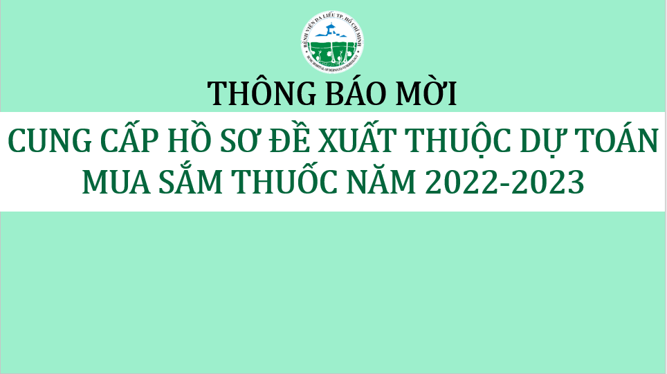 bvdl-thong-bao-moi-cung-cap-ho-so-de-xuat-thuoc-du-toan-mua-sam-thuoc-nam-2022-2023
